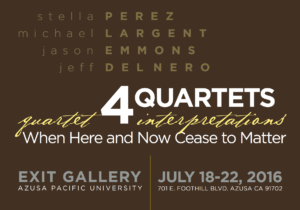 4quartets_where-here-and-now-cease-to-matter